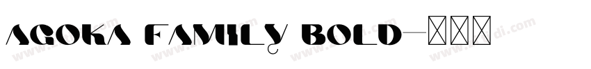 Agoka Family Bold字体转换